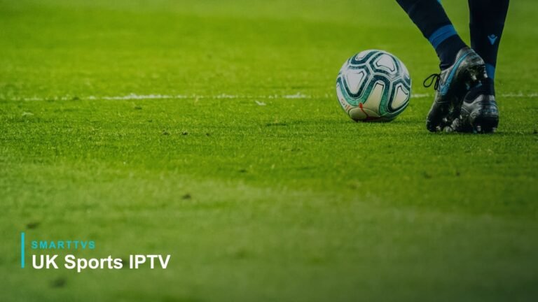 Best IPTV UK for Sports 2026: Ultimate Guide for Sports Fans