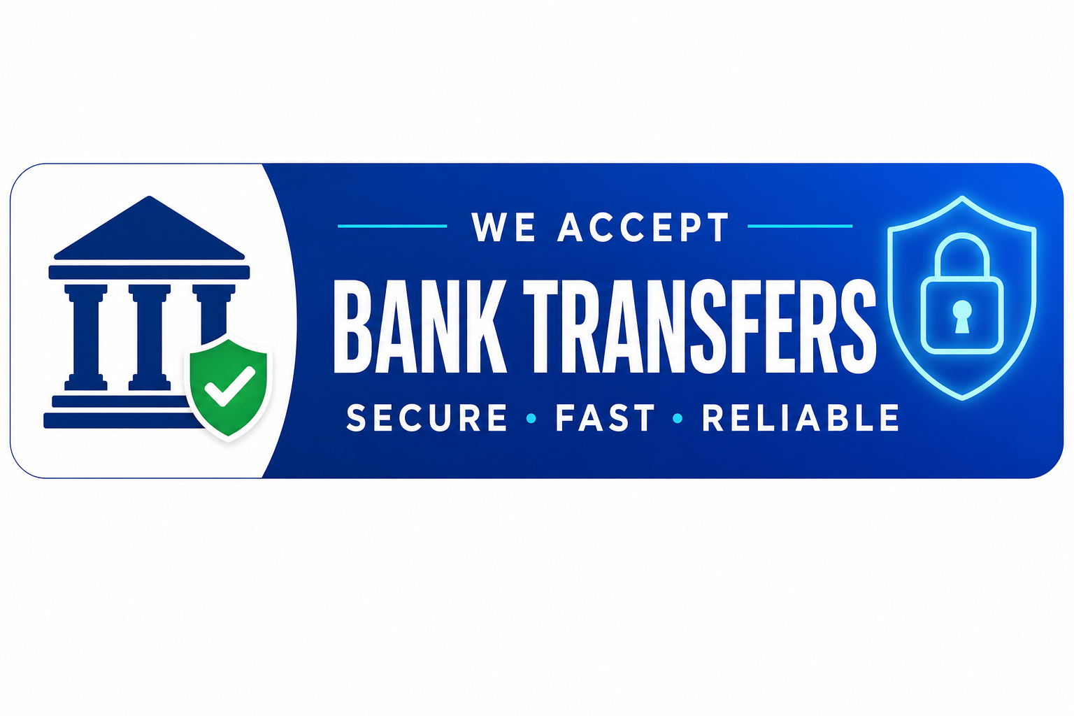 We Accept Bank Transfers